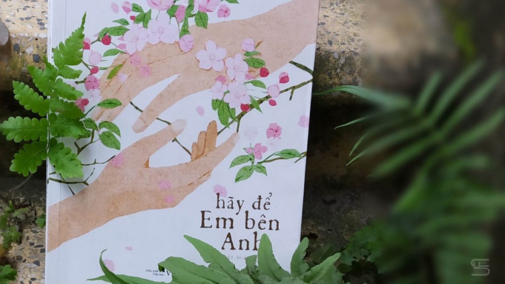 Review sách hay nên đọc Hãy để em bên anh