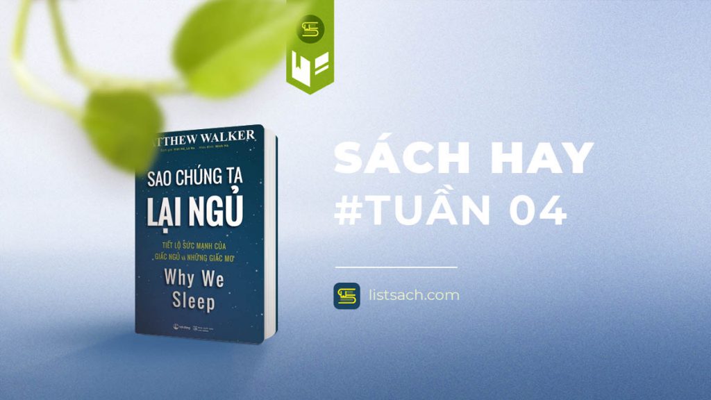 Sách hay tuần 04: Sao chúng ta lại ngủ - review sách