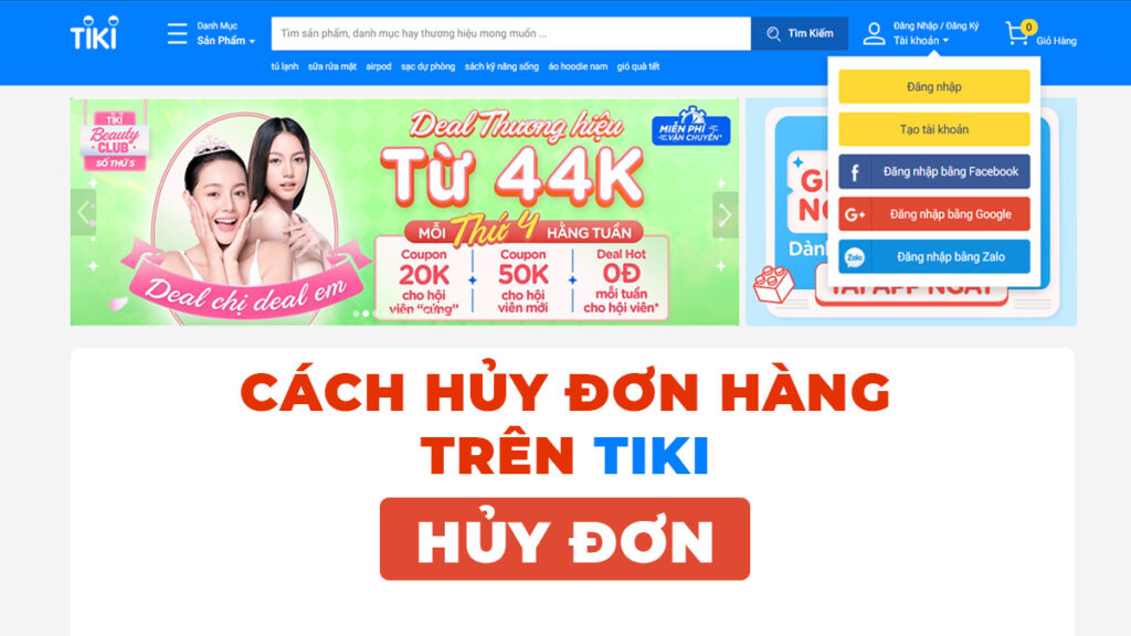 Video cách hủy đơn hàng trên tiki - hủy đơn trên website và app tiki