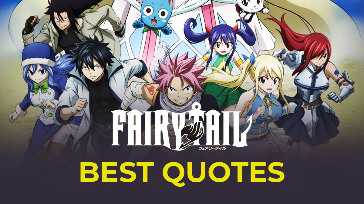 Best Fairy Tail Quotes about Life and Friendship- Anime Quotes - List Sach