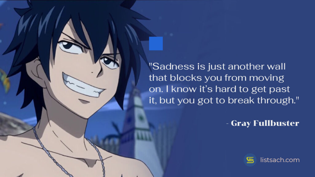 Top Fairy Tail Quotes from Gray Fullbuster