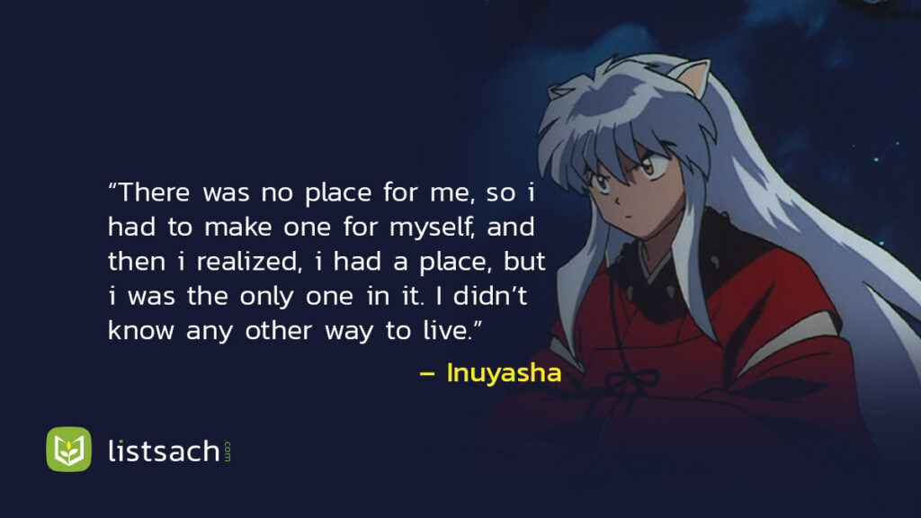 Inuyasha Quote - Best anime quotes to inspire you