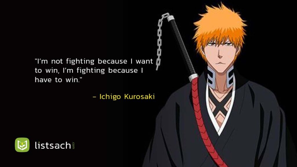 Ichigo Kurosaki - Bleach - Best Inspirational anime quotes