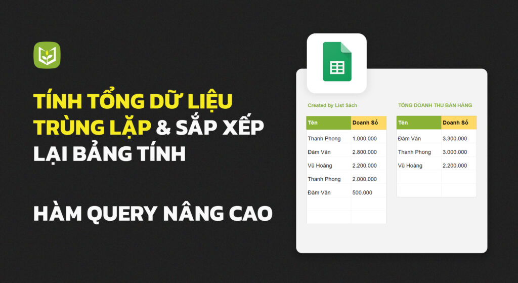 Tính Tổng Dữ Liệu Trùng Lặp và Sắp Xếp Dữ Liệu – Google Sheets