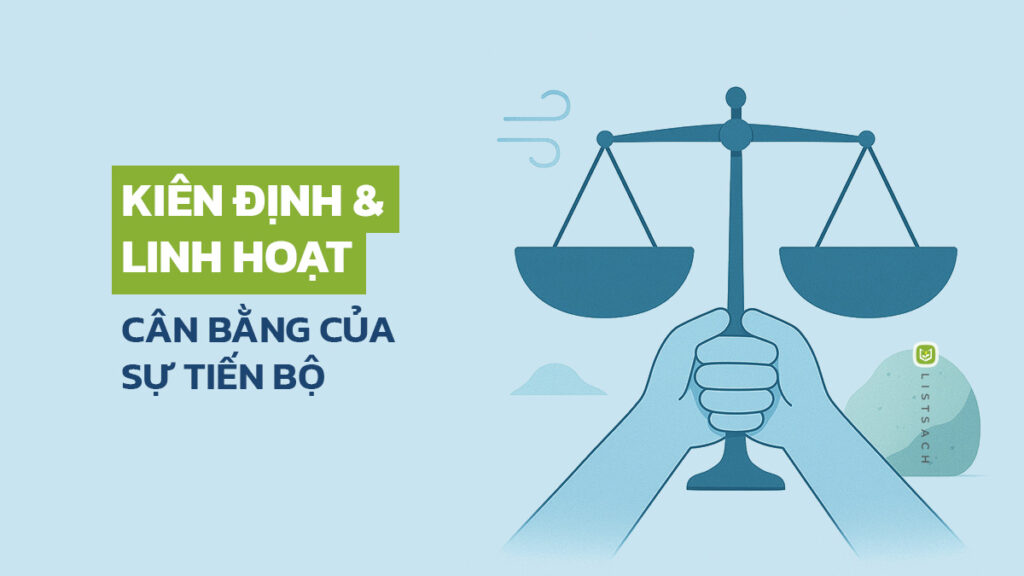 Kiên định và Linh hoạt - Phát triển bản thân