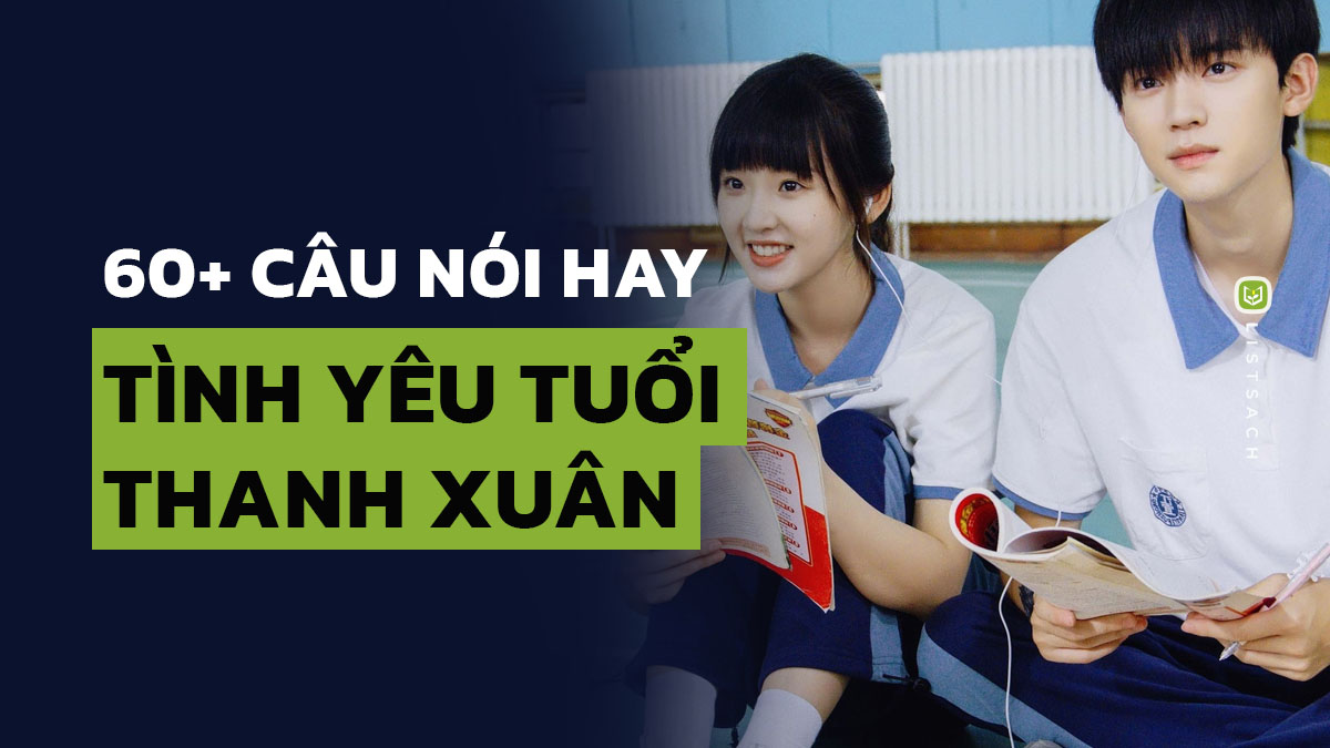 Top những câu nói hay tình yêu thanh xuân